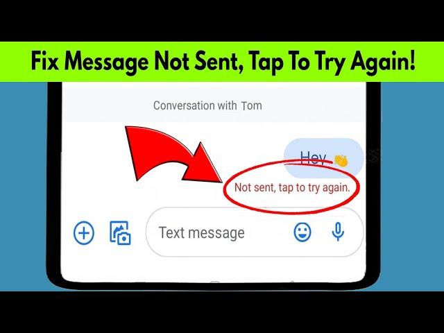 How to Fix Message Not sent tap to try again Error on Android 2022 || Not sent, Tap to try Again