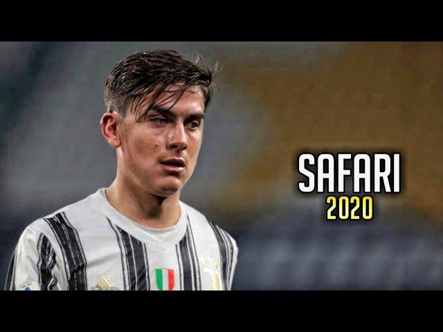 Paulo Dybala ● Safari - Serena • skills and goals 2020