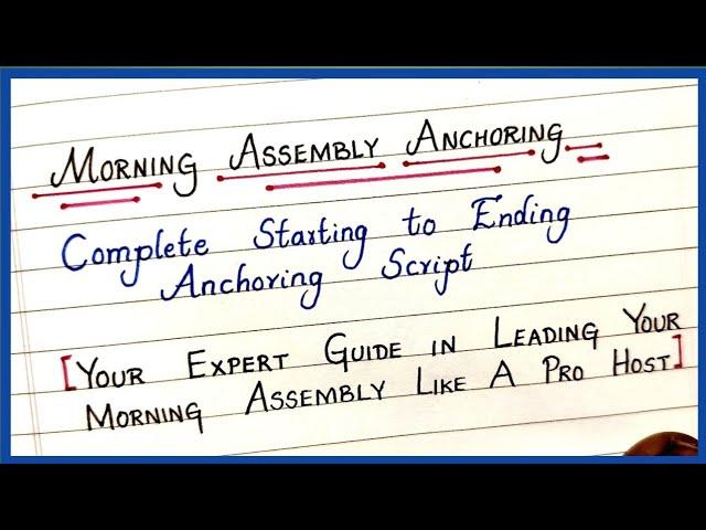 Morning Assembly Anchoring Script| School Assembly Anchoring| How to Conduct School Morning Assembly