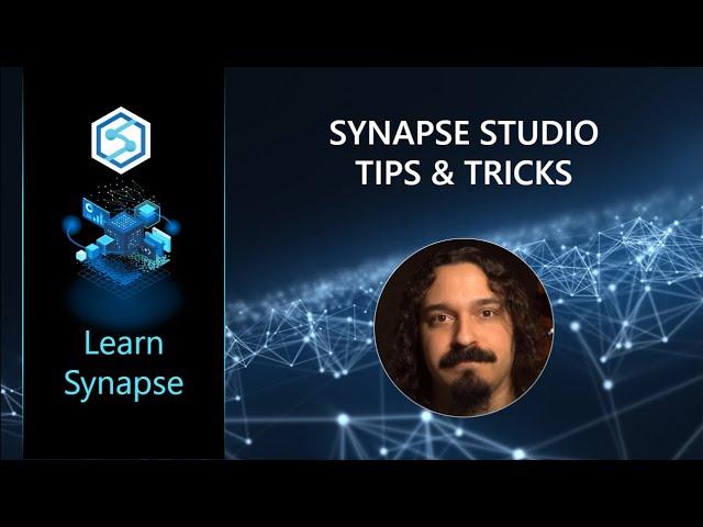 Synapse Studio Tips & Tricks