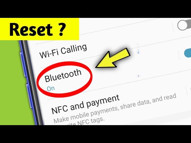 Bluetooth Reset Kaise Kare Samsung Phone mein ?