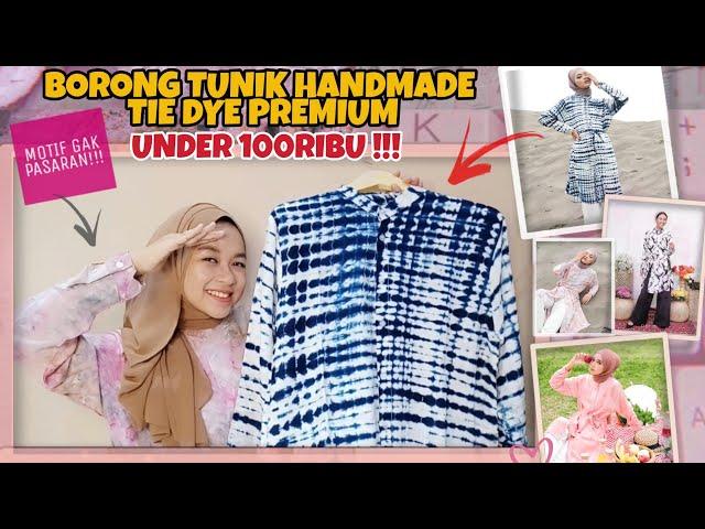 SHOPEE HAUL TUNIK TIE DYE HANDMADE UNDER 100RIBU KUALITAS PREMIUM !!!