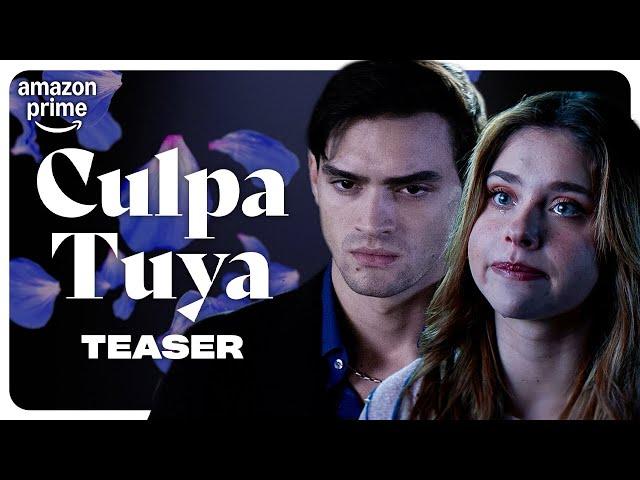 Culpa Tuya | Officiële Tweede Teaser | Prime Video NL