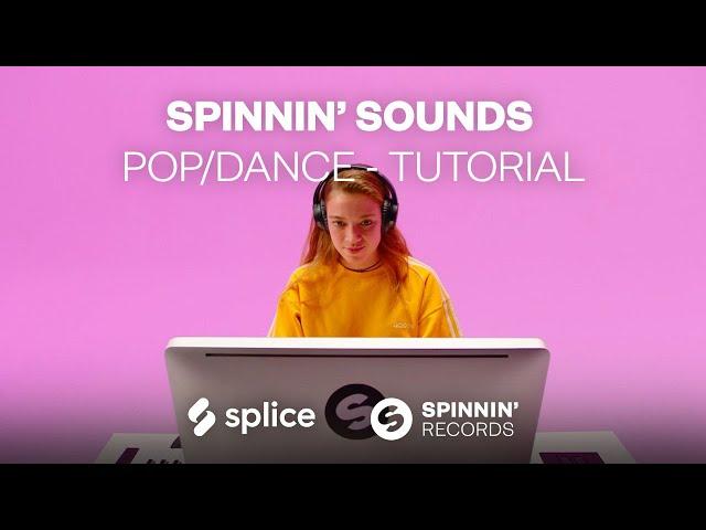 [Tutorial] Spinnin' Sounds - Pop/Dance Sample Pack