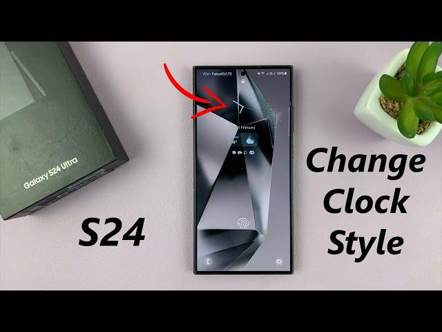 Samsung Galaxy S24/ S24 Ultra - How To Change Lock Screen Clock Style