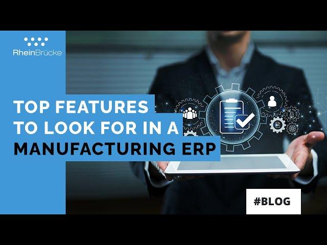 12 key features of Manufacturing ERP systems 2023| Best ERP for Manufacturing| Top ERP features list