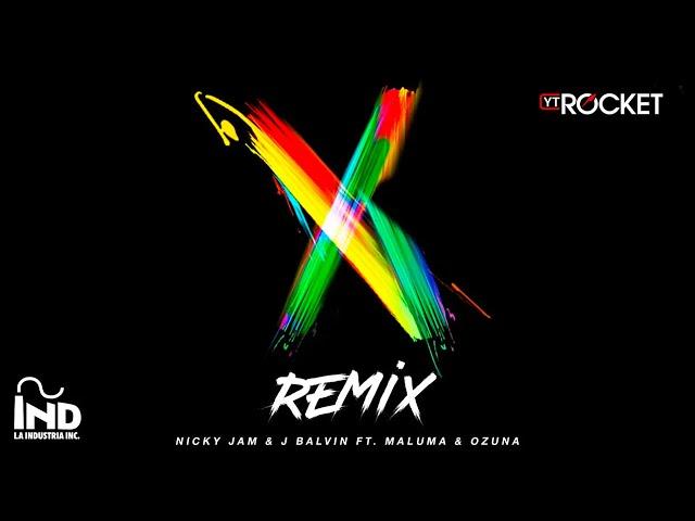 X Remix - Nicky Jam x J Balvin x Ozuna x Maluma