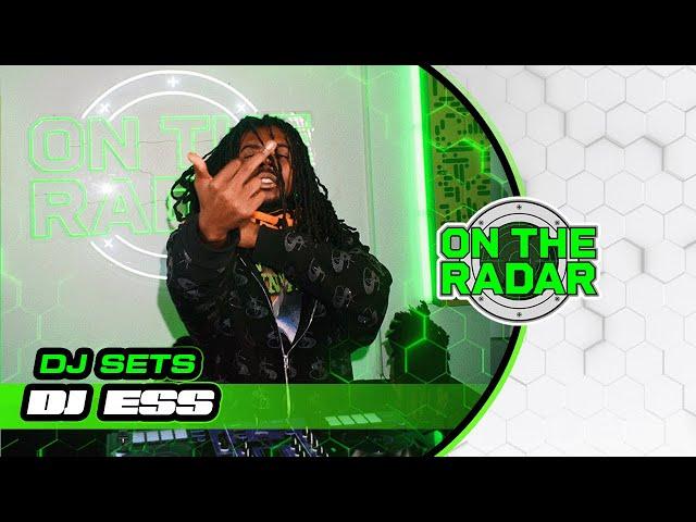 DJ Ess | ON THE RADAR RADIO DJ SETS