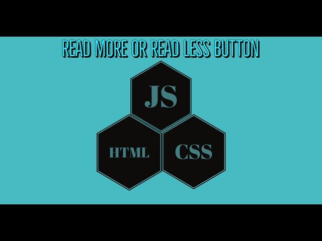 How to create read more and read less button using html, css, and javascript.