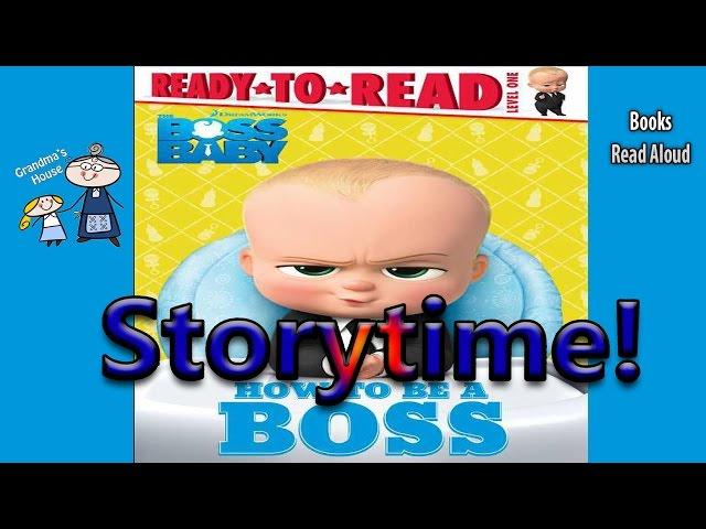 Boss Baby Movie ~ HOW TO BE A BOSS Read Aloud ~ Boss Baby Story Time ~ Kids Books Read Along Books