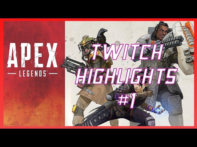 Apex Legends - Twitch Highlights #1