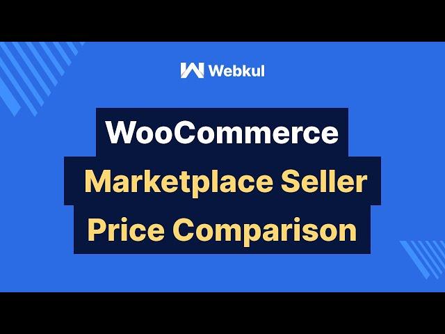 WordPress WooCommerce Marketplace Seller Price Comparison Plugin