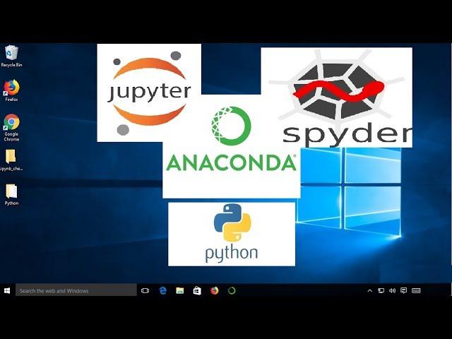 Install Anaconda Python, Jupyter Notebook And Spyder on Windows 10