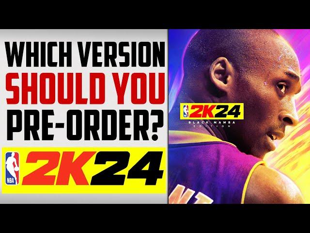 NBA 2K24 - WHICH EDITION TO PRE-ORDER?