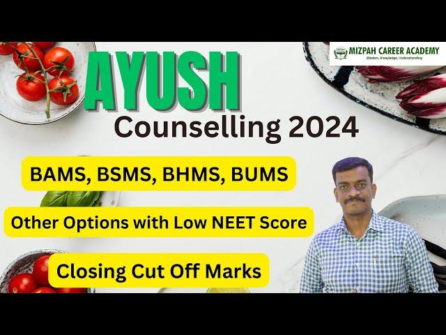 AYUSH Counseling Cut Off Marks - Ayush Counseling 2024 - BAMS, BHMS, BSMS, BUMS, BNYS Cut Off Marks