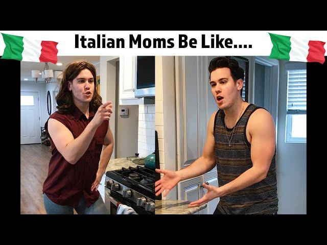 Italian Moms Be Like....