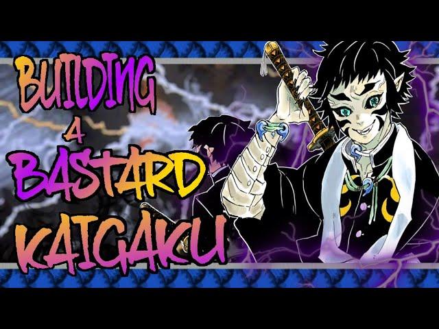 Building a Bastard: Kaigaku