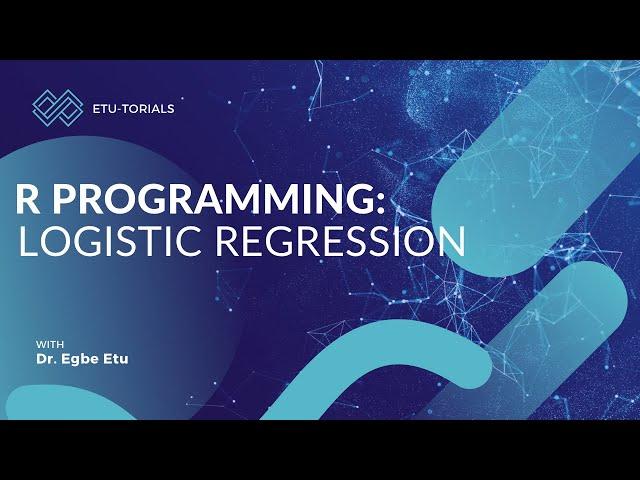 R Programming: Logistic Regression