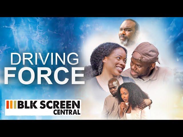 Driving Force | Free Drama Movie | Full Black Cinema Movie | BLK Screen Central