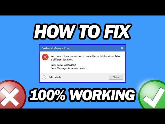 How to Fix Credential Manager Access Is Denied Error 0x80070005 | Step by Step