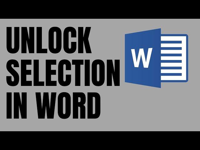 How to Unlock Selection in Microsoft Word