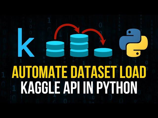 Download Kaggle Datasets via API in Python