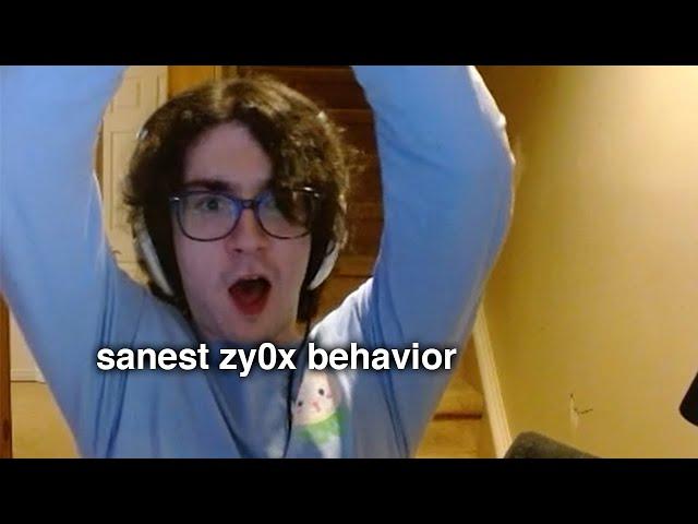 Daily Dose of Zy0x | #56 - sanest zy0x behavior