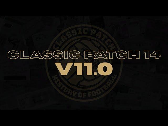 CLASSIC PATCH 14 | Release v11.0