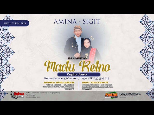 LIVE STREAM KARAWITAN  MADU RETNO // PERNIKAHAN AMINA - SIGIT // FOKUS MULTIMEDIA //SALWA AUDIO