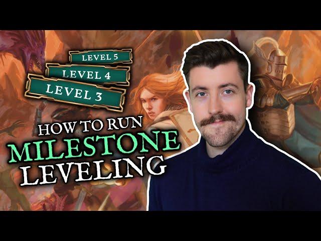 How to use MILESTONE leveling in Dungeons and Dragons