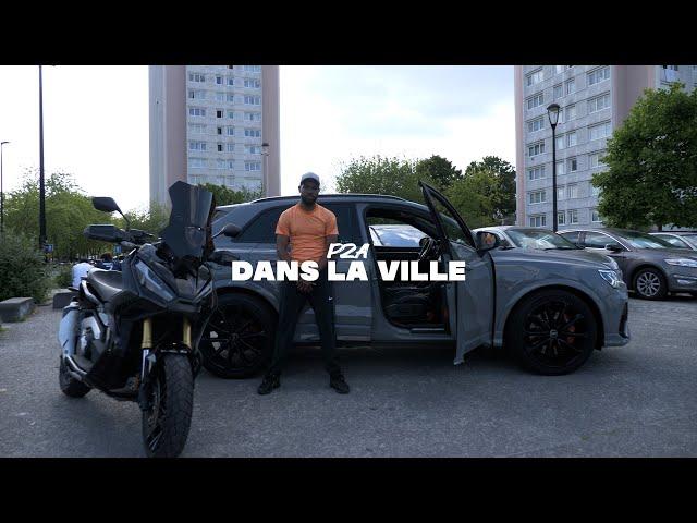 P2A - Dans La Ville ( Clip Officiel )