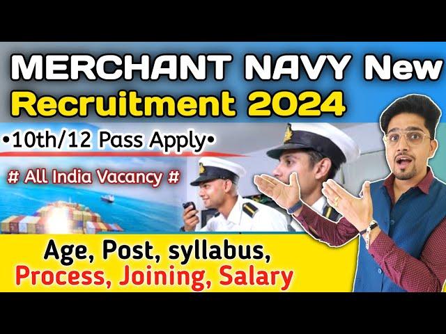 Indian Merchant Navy Online Form 2024 | मर्चेंट नेवी नई भर्ती | Navy Recruitment Details 2024