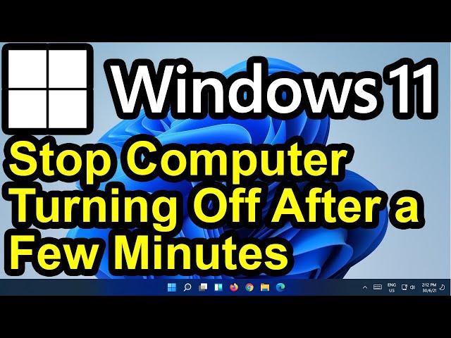 ️ Windows 11 - Stop Your Computer from Turning Off or Sleeping after 10/15 Minutes - Power Options