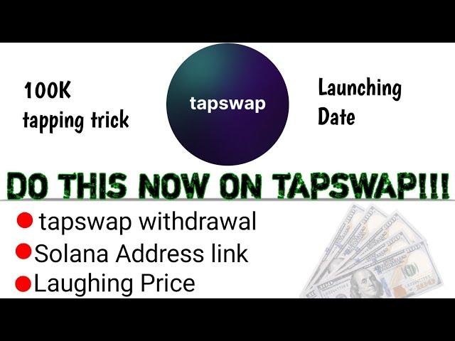 Tapswap Update || DO THIS NOW!! | Tapswap Price | Tapswap launching date