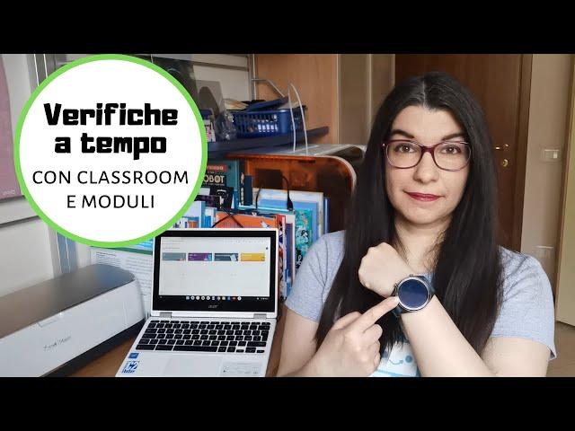 Verifiche a Tempo con Moduli Google e Classroom