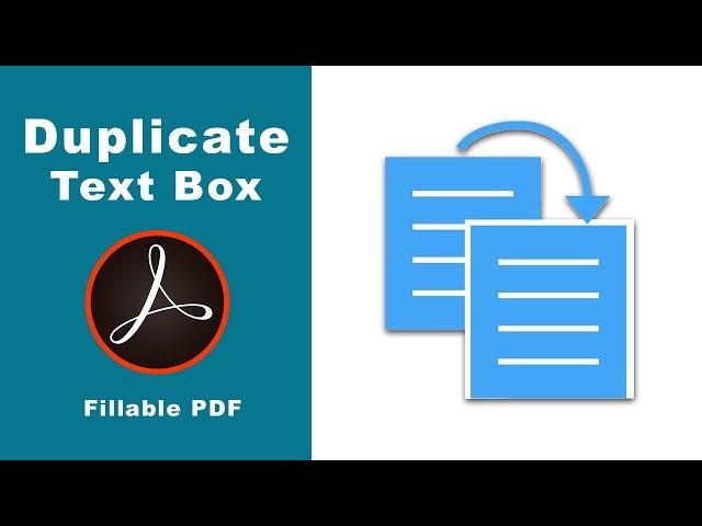 How to duplicate text box in fillable pdf form using adobe acrobat pro 2017