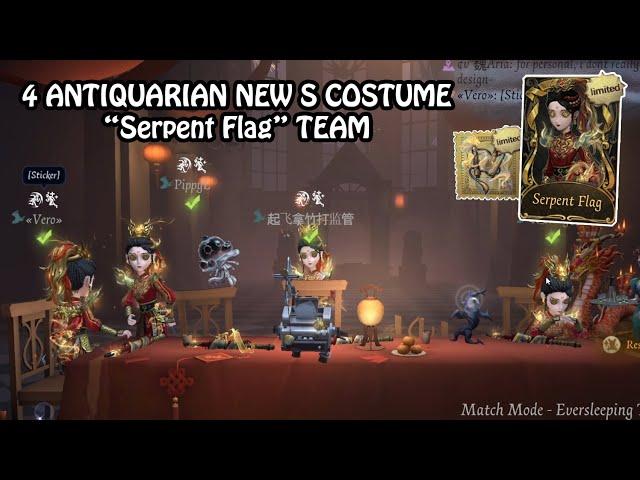 4 Antiquarian New S costume "Serpent Flag" gameplay - Identity V
