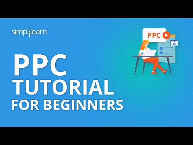 PPC Tutorial For Beginners | Introduction To Pay Per Click