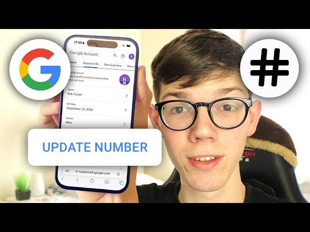 How To Change Phone Number On Your Google Account - Full Guide