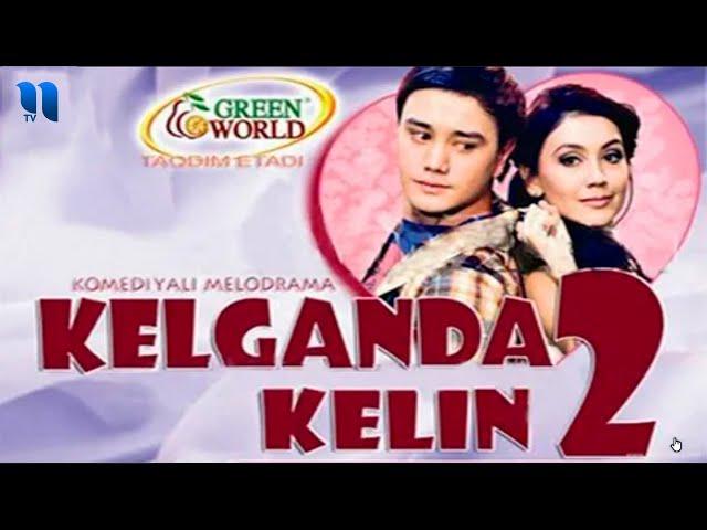 Kelganda kelin - 2 (o'zbek film)