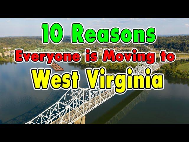 10 Reasons Why Everyone is Moving to West Virginia. Get $20,000?