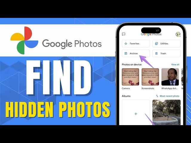 How to Find Hidden Photos in Google Photos Updated