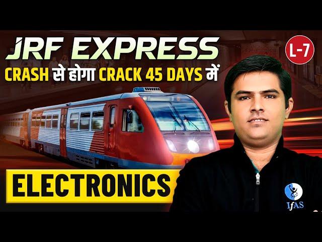 CSIR NET Physical Science Electronics - 45 Days Strategy for CSIR NET JRF Physics | L7