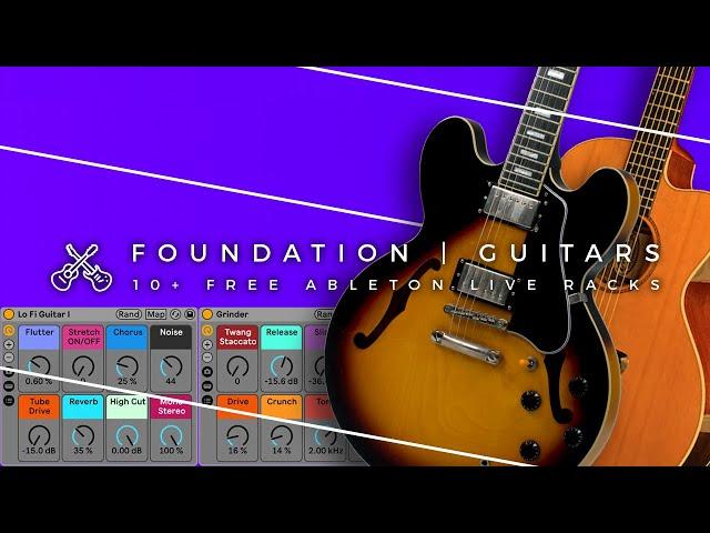 30+ FREE Ableton Guitar Instrument Racks | F O U N D A T I O N