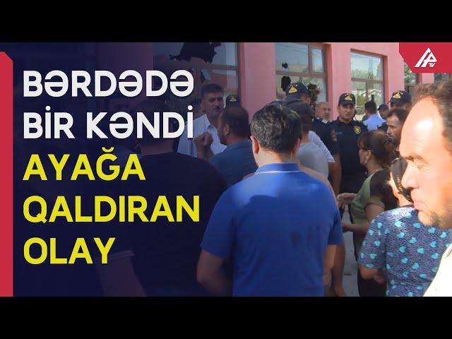 Bərdədə bir kəndi ayağa qaldıran xoşagəlməz hadisə baş verib – APA TV