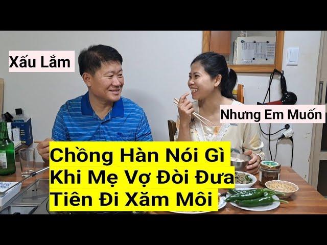 935# Rễ Hàn Nói Gì Khi Mẹ Vợ Đòi Đưa Vợ Mình Đi Xăm Môi Khi Về Việt Nam