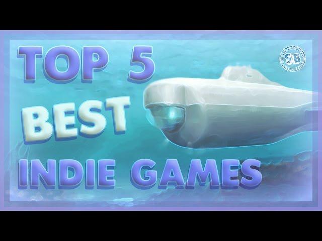 Top 5 Best Indie games - 2016!