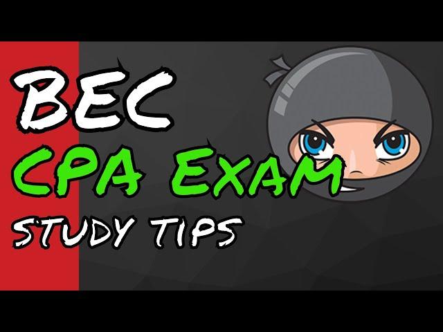 CPA Exam Study Tips for BEC