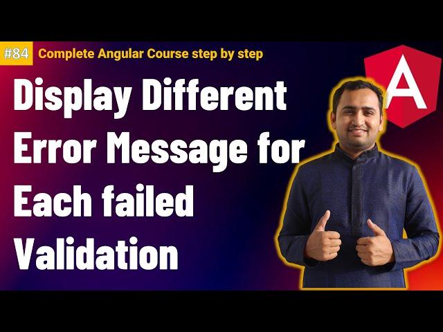 Display Different error messages for each failed validation in Angular | Angular Tutorial
