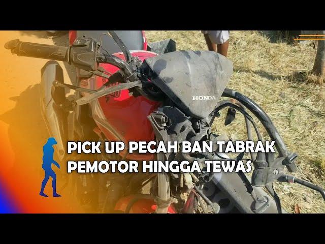 NGAWI - Pick Up Pecah Ban Tabrak Pemotor Hingga Tewas